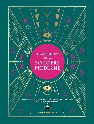 Livre Le Guide ultime de la Sorcière Moderne