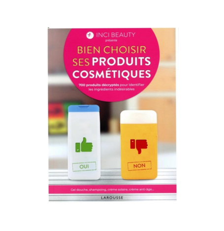 Livre INCI Bien choisir ses produits cosmétiques