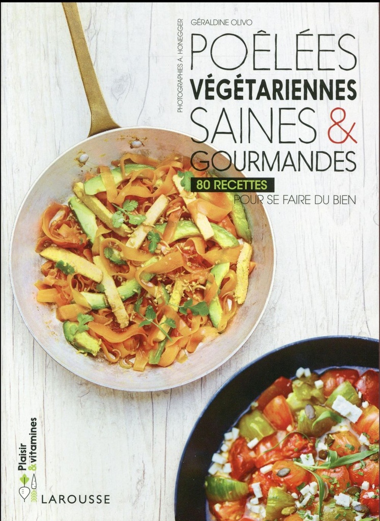 Livre Poêlées végétariennes saines & gourmandes