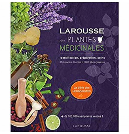 Larousse des plantes medicinales