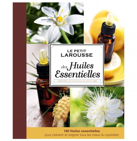 [2722_old] Le Petit Larousse des huiles essentielles
