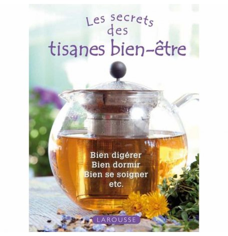 Les secrets des tisanes bien-être