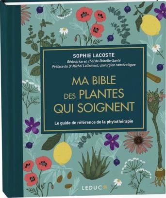 Ma Bible des plantes qui soignent Livre