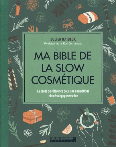 Ma bible de la slow cosmétique